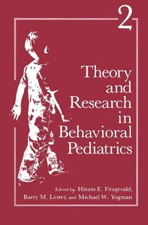 Image du vendeur pour Theory and Research in Behavioral Pediatrics: Volume 2 [Paperback ] mis en vente par booksXpress