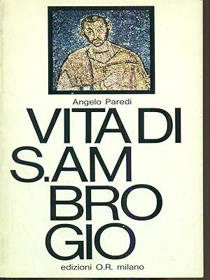 Image du vendeur pour Vita di S. Ambrogio mis en vente par Librodifaccia