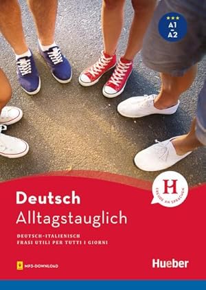 Bild des Verkufers fr Alltagstauglich Deutsch: Frasi utili per tutti i giorni / Buch mit MP3-Download zum Verkauf von unifachbuch e.K.