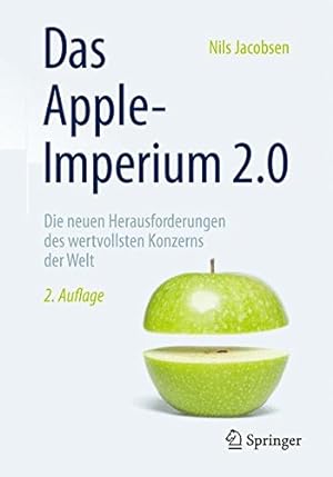 Seller image for Das Apple-Imperium 2.0: Die neuen Herausforderungen des wertvollsten Konzerns der Welt (German Edition) by Jacobsen, Nils [Paperback ] for sale by booksXpress