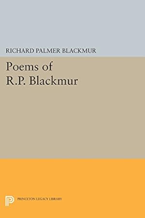 Bild des Verkufers fr Poems of R.P. Blackmur (Princeton Legacy Library) by Blackmur, Richard Palmer [Paperback ] zum Verkauf von booksXpress