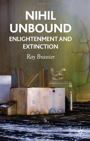 Immagine del venditore per Nihil Unbound: Enlightenment and Extinction by Brassier, R. [Hardcover ] venduto da booksXpress