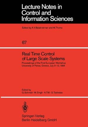 Immagine del venditore per Real Time Control of Large Scale Systems: Proceedings of the First European Workshop, University of Patras, Greece, July 912, 1984 (Lecture Notes in Control and Information Sciences) [Paperback ] venduto da booksXpress