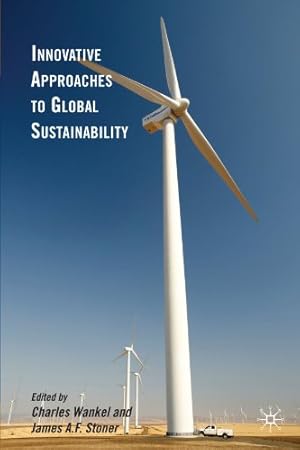 Seller image for Innovative Approaches to Global Sustainability [Paperback ] for sale by booksXpress