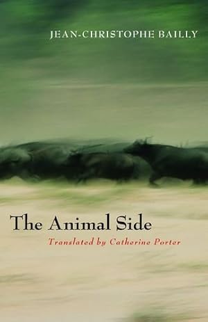 Immagine del venditore per The Animal Side by Bailly, Jean-Christophe [Paperback ] venduto da booksXpress