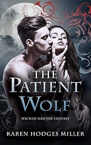 Seller image for The Patient Wolf (Wicked Urban Fantasy) (Volume 1) [Soft Cover ] for sale by booksXpress