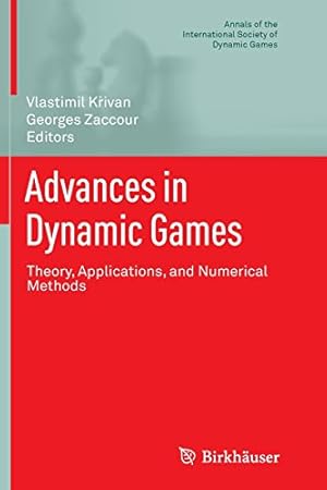 Imagen del vendedor de Advances in Dynamic Games: Theory, Applications, and Numerical Methods (Annals of the International Society of Dynamic Games) [Paperback ] a la venta por booksXpress