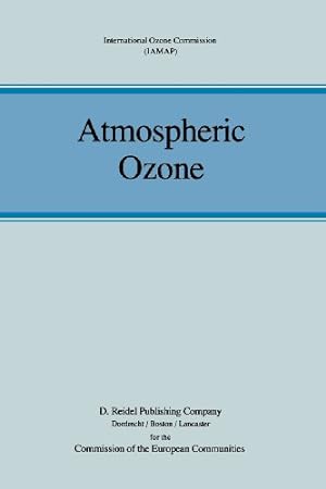 Immagine del venditore per Atmospheric Ozone: Proceedings of the Quadrennial Ozone Symposium held in Halkidiki, Greece 37 September 1984 [Paperback ] venduto da booksXpress