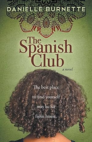 Seller image for The Spanish Club by Burnette, Danielle [Paperback ] for sale by booksXpress