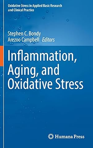 Seller image for Inflammation, Aging, and Oxidative Stress (Oxidative Stress in Applied Basic Research and Clinical Practice) [Hardcover ] for sale by booksXpress