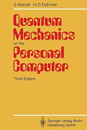Seller image for Quantum Mechanics on the Personal Computer by Brandt, Siegmund, Dahmen, Hans D. [Paperback ] for sale by booksXpress