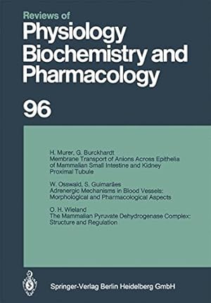 Image du vendeur pour Reviews of Physiology, Biochemistry and Pharmacology: Volume: 96 by Adrian, R. H., Hausen, H. zur, Helmreich, E., Holzer, H., Jung, R., Krayer, O., Linden, R. J., Miescher, P. A., Piiper, J., Rasmussen, H., Trendelenburg, U., Ullrich, K., Vogt, W., Weber, A. [Paperback ] mis en vente par booksXpress