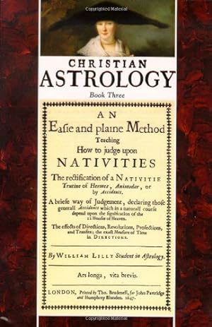 Bild des Verkufers fr Christian Astrology, Book 3: An Easie and Plaine Method How to Judge Upon Nativities [Soft Cover ] zum Verkauf von booksXpress