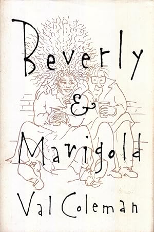 Bild des Verkufers fr Beverly & Marigold by Coleman, Val zum Verkauf von Robinson Street Books, IOBA