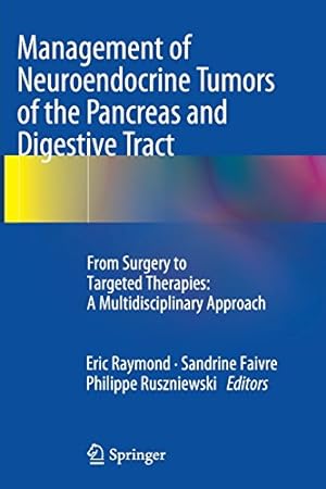 Immagine del venditore per Management of Neuroendocrine Tumors of the Pancreas and Digestive Tract: From Surgery to Targeted Therapies: A Multidisciplinary Approach [FRENCH LANGUAGE - Paperback ] venduto da booksXpress