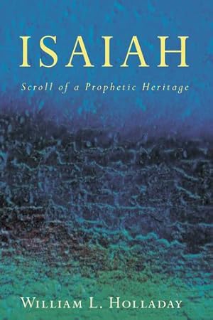 Immagine del venditore per Isaiah: Scroll of a Prophetic Heritage [Soft Cover ] venduto da booksXpress