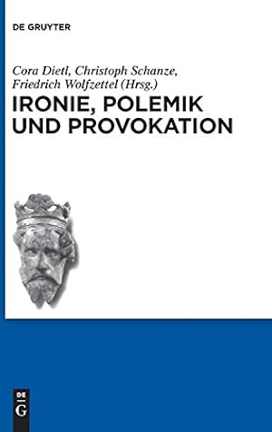 Seller image for Ironie, Polemik Und Provokation (Schriften Der Internationalen Artusgesellschaft) (German Edition) [Hardcover ] for sale by booksXpress