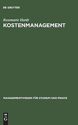 Imagen del vendedor de Kostenmanagement (Managementwissen Fur Studium Und Praxis) (German Edition) by Hardt, Rosemarie [Hardcover ] a la venta por booksXpress