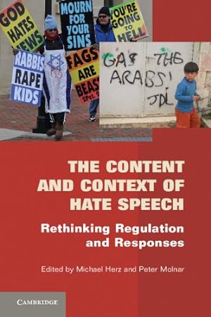 Seller image for The Content and Context of Hate Speech: Rethinking Regulation and Responses by Herz, Michael [Paperback ] for sale by booksXpress