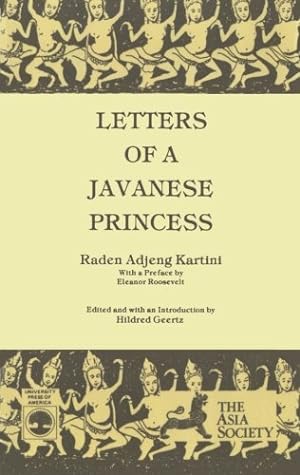 Image du vendeur pour Letters Of A Javanese Princess by Hildred Geertz, Kartini, Raden Adjeng [Paperback ] mis en vente par booksXpress