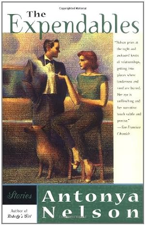 Image du vendeur pour The EXPENDABLES: STORIES by Nelson, Antonya [Paperback ] mis en vente par booksXpress