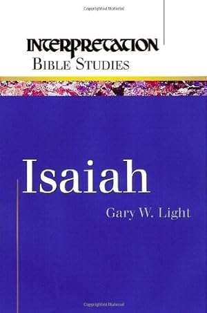 Bild des Verkufers fr Isaiah (Interpretation Bible Studies) by Light, Gary W. [Paperback ] zum Verkauf von booksXpress