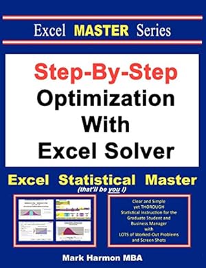 Seller image for Step-By-Step Optimization With Excel Solver - The Excel Statistical Master [Soft Cover ] for sale by booksXpress