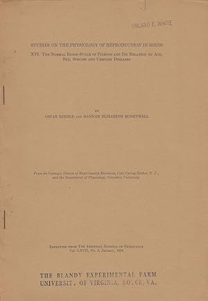 Seller image for Studies On The Physiology Of Reproduction In Birds XVI. The Normal Blood Sugar Of Pigeons And Its Relation To Age, Sex, Species and Certain Diseases by Riddle, Oscar. Honeywell, Hannah. E. for sale by Robinson Street Books, IOBA