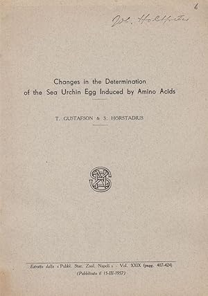 Seller image for Changes in the Determination of the Sea Urchin Egg Induced by Amino Acids by Gustafson, T., Horstadius, S. for sale by Robinson Street Books, IOBA