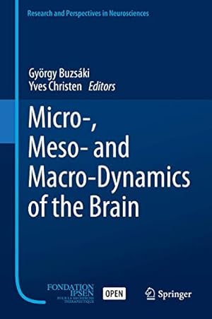 Imagen del vendedor de Micro-, Meso- and Macro-Dynamics of the Brain (Research and Perspectives in Neurosciences) [Hardcover ] a la venta por booksXpress