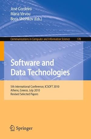 Seller image for Software and Data Technologies: 5th International Conference, ICSOFT 2010, Athens, Greece, July 22-24, 2010. Revised Selected Papers (Communications in Computer and Information Science) [Paperback ] for sale by booksXpress