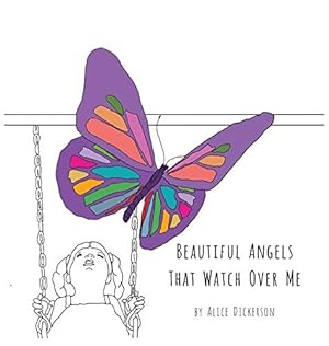 Bild des Verkufers fr Beautiful Angels That Watch Over Me by Dickerson, Alice [Hardcover ] zum Verkauf von booksXpress