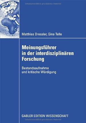Seller image for Meinungsführer in der interdisziplinären Forschung: Bestandsaufnahme und kritische Würdigung (German Edition) by Dressler, Matthias, Telle, Gina [Paperback ] for sale by booksXpress