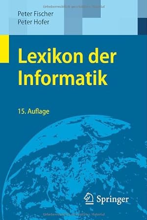 Seller image for Lexikon der Informatik (German Edition) by Fischer, Peter, Hofer, Peter [Paperback ] for sale by booksXpress