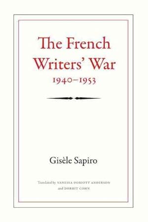 Image du vendeur pour French Writers War : 1940-1953 mis en vente par GreatBookPrices