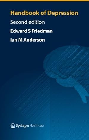 Imagen del vendedor de Handbook of Depression: Second Edition by Friedman, Edward S, Anderson, Ian M [Paperback ] a la venta por booksXpress