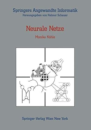 Immagine del venditore per Neurale Netze (Springers Angewandte Informatik) (German Edition) by Köhle, Monika [Paperback ] venduto da booksXpress