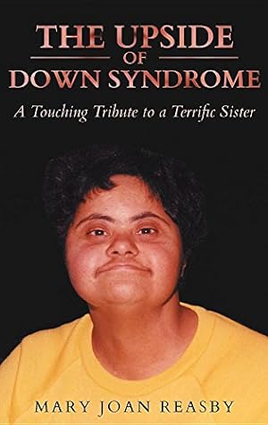 Image du vendeur pour The Upside of Down Syndrome by Reasby, Mary Joan [Hardcover ] mis en vente par booksXpress