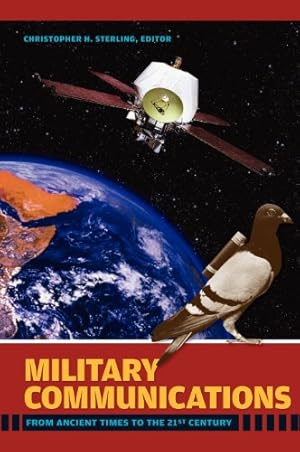 Imagen del vendedor de Military Communications: From Ancient Times to the 21st Century [Hardcover ] a la venta por booksXpress