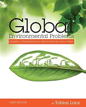 Seller image for Global Environmental Problems: Causes, Consequences, and Potential Solutions [Paperback ] for sale by booksXpress