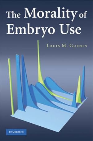 Seller image for The Morality of Embryo Use by Guenin, Louis M. [Hardcover ] for sale by booksXpress