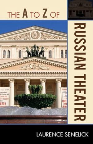 Seller image for The A to Z of Russian Theater (The A to Z Guide Series) by Senelick, Laurence [Paperback ] for sale by booksXpress