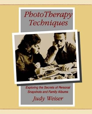 Immagine del venditore per Phototherapy Techniques: Exploring the Secrets of Personal Snapshots and Family Albums (2nd Edition) by Weiser, Judy [Paperback ] venduto da booksXpress