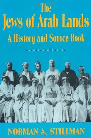 Seller image for Jews of Arab Lands: A History and Source Book by Norman A. Stillman [Paperback ] for sale by booksXpress
