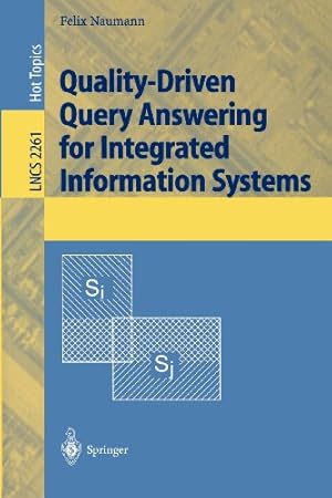 Immagine del venditore per Quality-Driven Query Answering for Integrated Information Systems (Lecture Notes in Computer Science) by Naumann, Felix [Paperback ] venduto da booksXpress