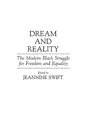 Seller image for Dream and Reality: The Modern Black Struggle for Freedom and Equality (Contributions in Afro-American and African Studies) [Hardcover ] for sale by booksXpress