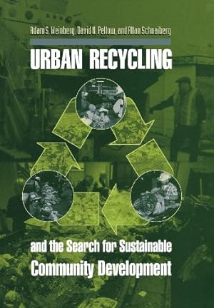 Seller image for Urban Recycling and the Search for Sustainable Community Development by Weinberg, Adam S., Pellow, David N., Schnaiberg, Allan [Hardcover ] for sale by booksXpress