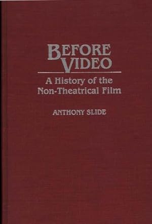 Seller image for Before Video: A History of the Non-Theatrical Film (Bibliographies and Indexes in Religious Studies) by Slide, Anthony [Hardcover ] for sale by booksXpress