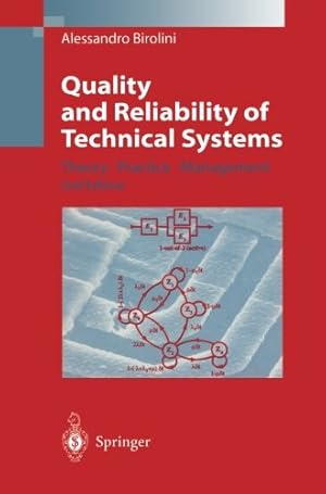 Seller image for Quality and Reliability of Technical Systems: Theory, Practice, Management by Birolini, Alessandro [Paperback ] for sale by booksXpress