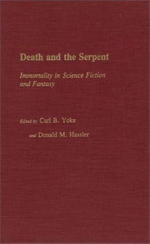 Image du vendeur pour Death and the Serpent: Immortality in Science Fiction and Fantasy (Art Reference Collection) by Hassler, Donald M., Yoke, Carl B. [Hardcover ] mis en vente par booksXpress